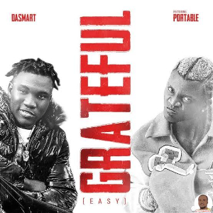 Dasmart ft. Portable Grateful Easy Mp3 Download