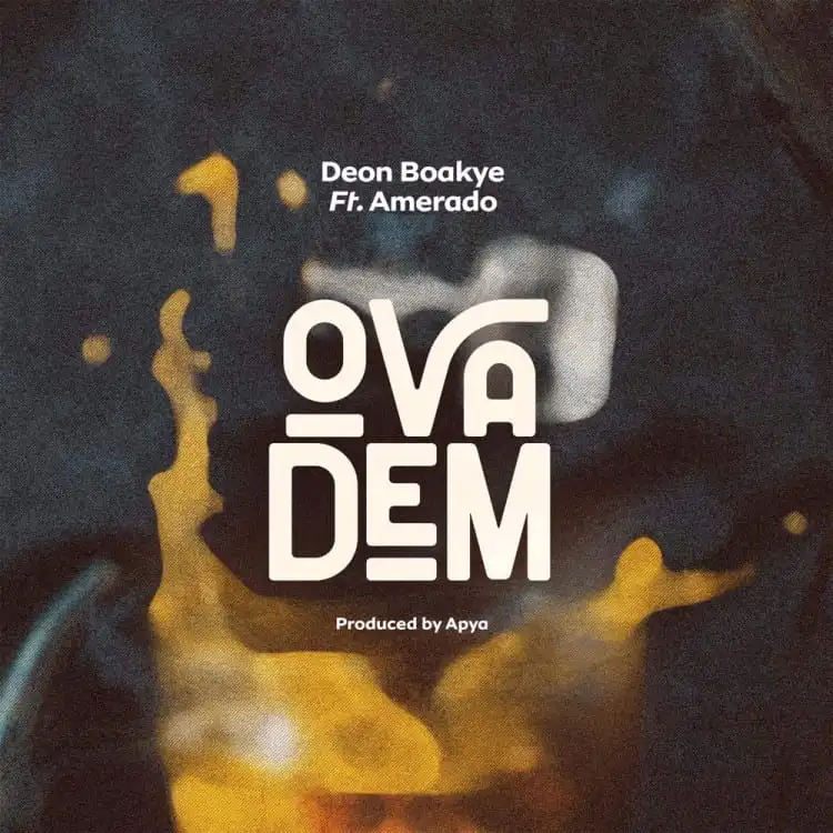 Deon Boakye Ova Dem Ft Amerado mp3 download