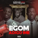 Ejima042 Egom Adigo Ime Remix Ft. Asia Hypemuster mp3 download