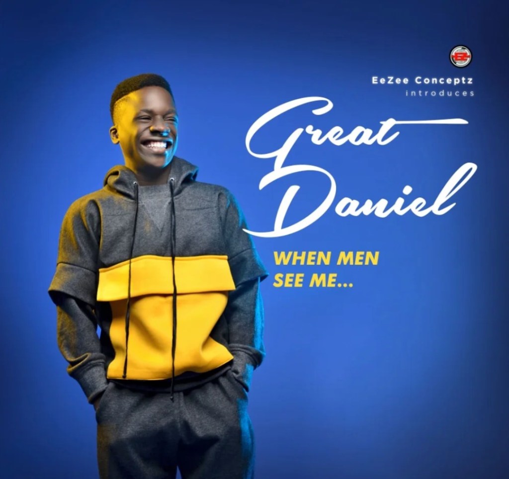 Great Daniel When Men See Me mp3 download