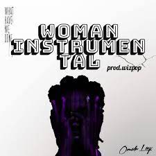 Omah lay Woman Instrumental Mp3 Download