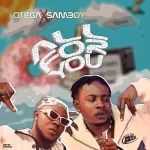 Otega x Samboy All For You mp3 download