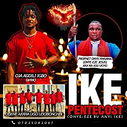 Oja Adili Igbo ft. Ogene Akara Ugo Uzommiri Ike Pentecost (Onye Eze Jesus) Mp3 Download