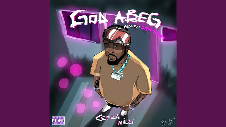 Ceeza Milli God Abeg mp3 download