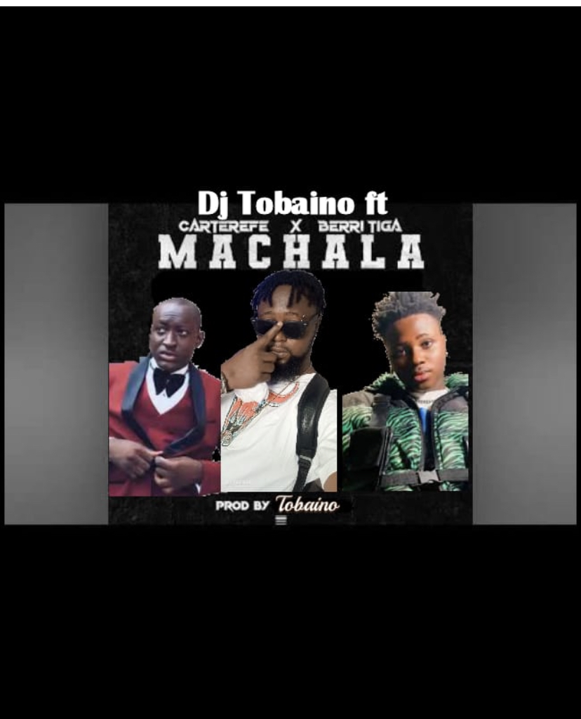 Dj Tobaino Ft Carterefe Berri Tiga Machala Refix Mp3 Download