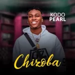 Kodopearl Chizoba Mp3 Download