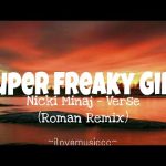 Nicki Minaj – Super Freaky Girl Roman Remix Lyrics