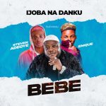 Ijoba Na Danku Bebe Ft. Steven Adeoye Emque mp3 download