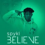 Spyki – Believe