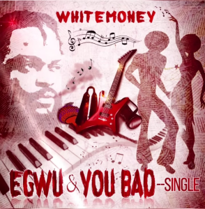 Whitemoney Egwu Mp3 Download