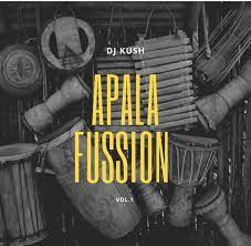 DJ Kush Apala Fussion Vol. 1 mp3 download