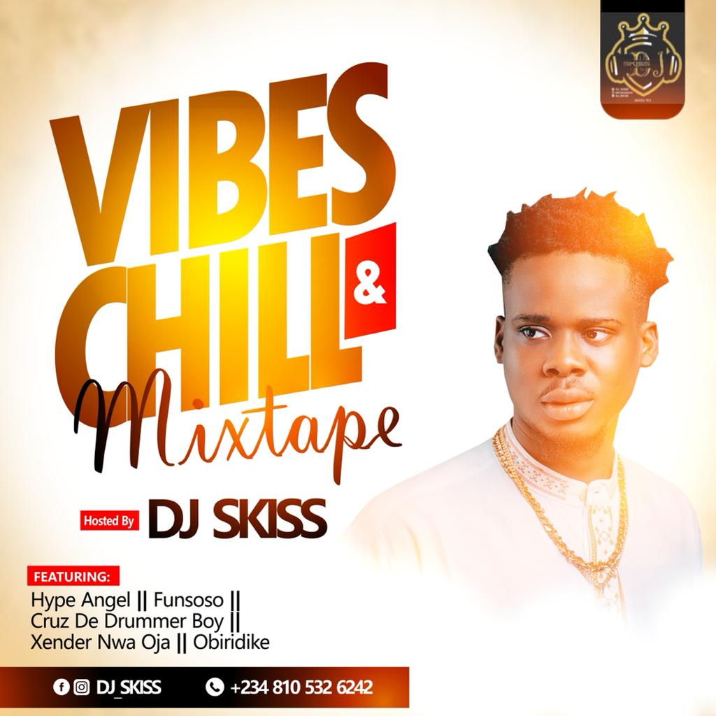 Dj Skiss Vibez Chill Mixtape