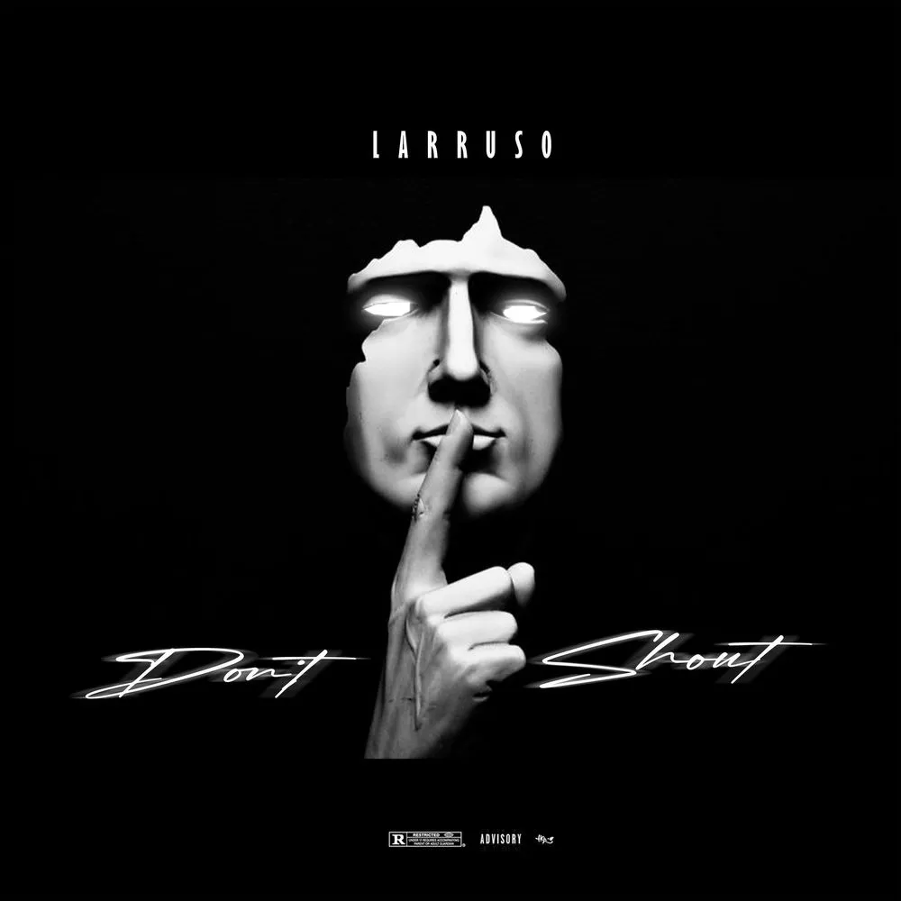 Larruso Dont Shout mp3 download