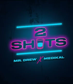 Mr Drew 2 Shots ft. Medikal mp3 download