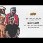 Reekado Banks Blue Skies ft. Beenie Man Gold Up mp3 download