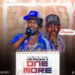 Son Of Ika Jamokay One More Ft. Pasuma mp3 download