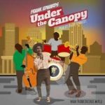 Frank Edwards – Under The Canopy