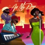 Killertunes ft Sute Iwar – All my Days Audio