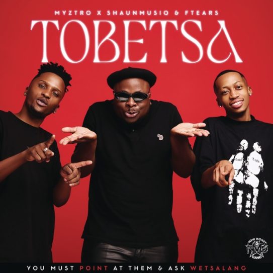 Myztro Tobetsa ft. ShaunMusiq & Ftears mp3 download