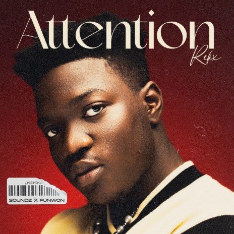 Soundz Attention Refix Ft. Funwon mp3 download