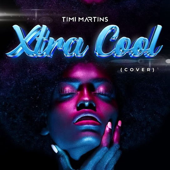 Timi Martins Xtra Cool Cover Ft. Young Jonn mp3 download