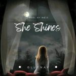 Bluenax Tiktok Version – She Shines