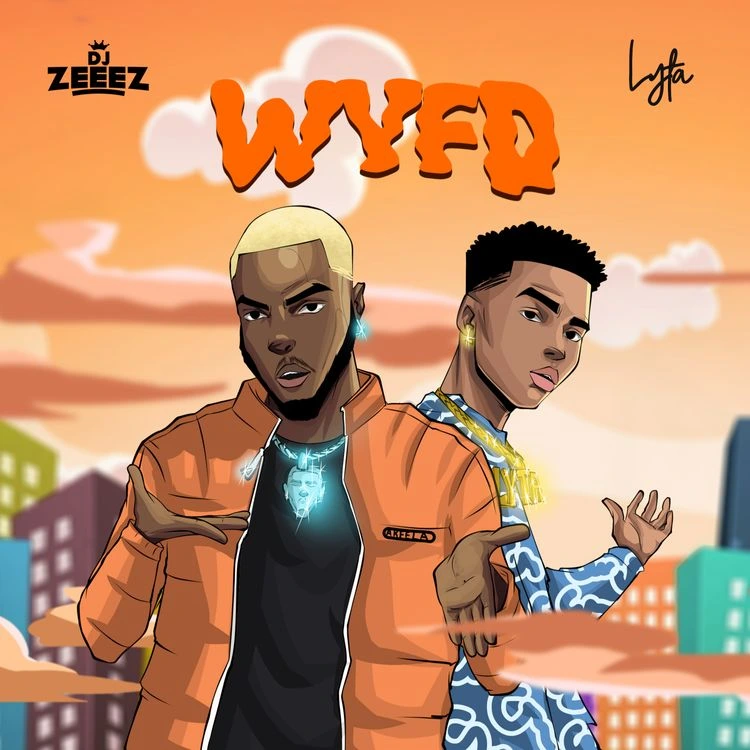 DJ Zeeez WYFD ft. Lyta mp3 download