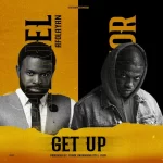 Gabriel Afolayan Get Up Ft. Vector mp3 download