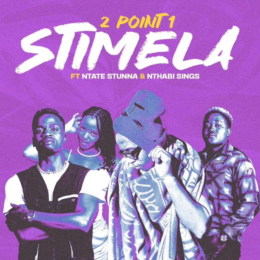 2Point1 Stimela Ft. Ntate Stunna & Nthabi Sings mp3 download