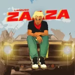 Larruso Zaaza mp3 download