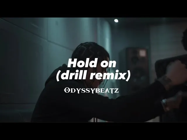 Odyssybeatz Hold On (Drill Remix) mp3 download