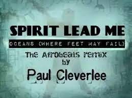 Paul cleverlee – Spirit Lead Me Afro Remix (Tiktok Song)