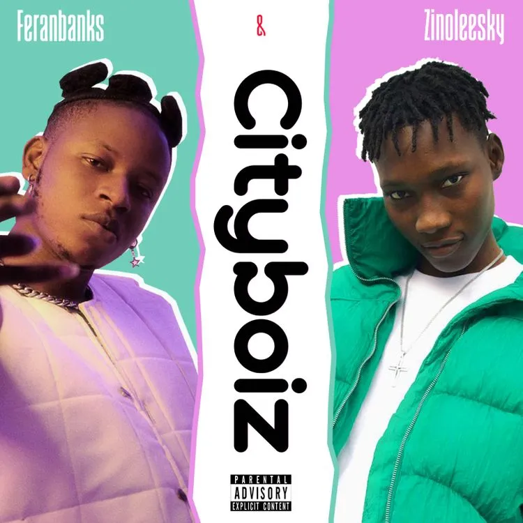 Feranbanks Cityboiz ft. Zinoleesky mp3 download