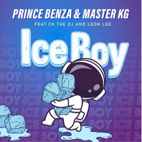 Prince Benza, Master KG Ice Boy Ft. CK The DJ & Leon Lee mp3 download