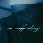 Tay Iwar Healing mp3 download