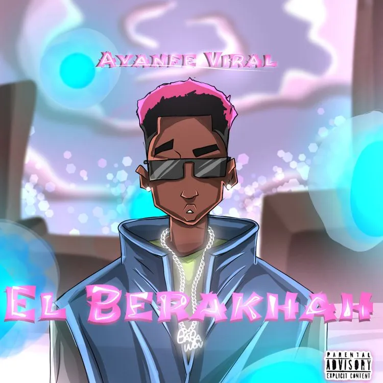 Ayanfe Viral El Berakhah mp3 download