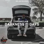 Chronic Law – Darkness Fi Days