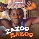 DJ CORA – Zazoo Baboo