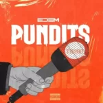 Edem – Pundits