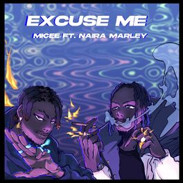 Micee Excuse Me Ft. Naira Marley