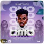 Shadykarz – Omo (Sped Up)