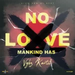 Vybz Kartel – Mankind Has No Love