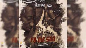 Amerado – Fa Me Saa ft. Kwaku DMC