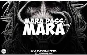 DJ Khalipha – Mara Pass Mara Beat