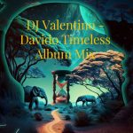 DJ Valentino - Davido Timeless Album Mix