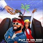 Limoblaze – Put It On God Ft. Annatoria