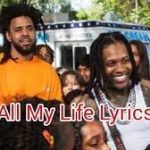 J Cole & Lil Durk – All My Life (Lyrics)