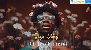 Seyi Vibez – Hat Trick Lyrics