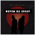 Sooflashy – Wepum Na That Group