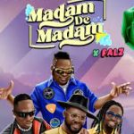 Yaba Buluku Boyz – Madam De Madam Ft. Falz